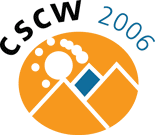CSCW: Computer Supported Cooperative Work 2006